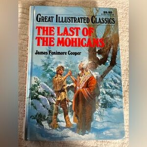"The Last of the Mohicans" by James Fenimore Cooper - Great Illustrated Classics